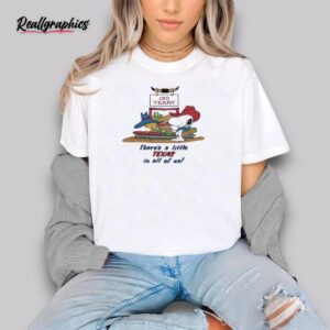 There's A Little Texas In All Of Us Shirt