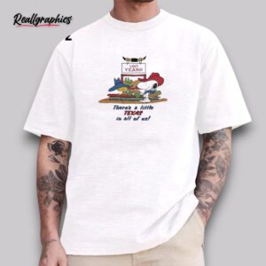 There's A Little Texas In All Of Us Shirt
