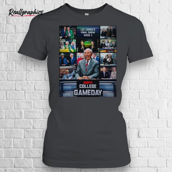 college gameday espn legend lee corsos final show week 1 august 30 2025 shirt