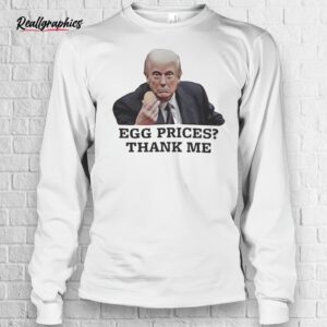 donald trump egg prices shirt