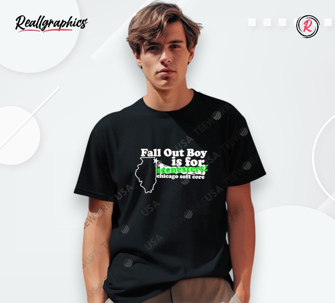 fall-out-boy-is-for-scenesters-chicago-soft-core-shirt-4_vwskxs Fall Out Boy Is For Scenesters Chicago Soft Core Shirt