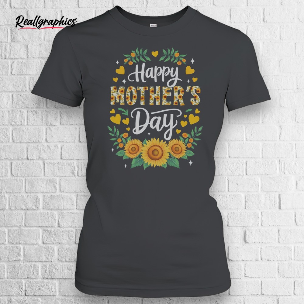 Funny Happy Mothers Day Cute Floral For Women Mom Grandma Shirt Funny Happy Mothers Day Cute Floral For Women Mom Grandma Shirt
