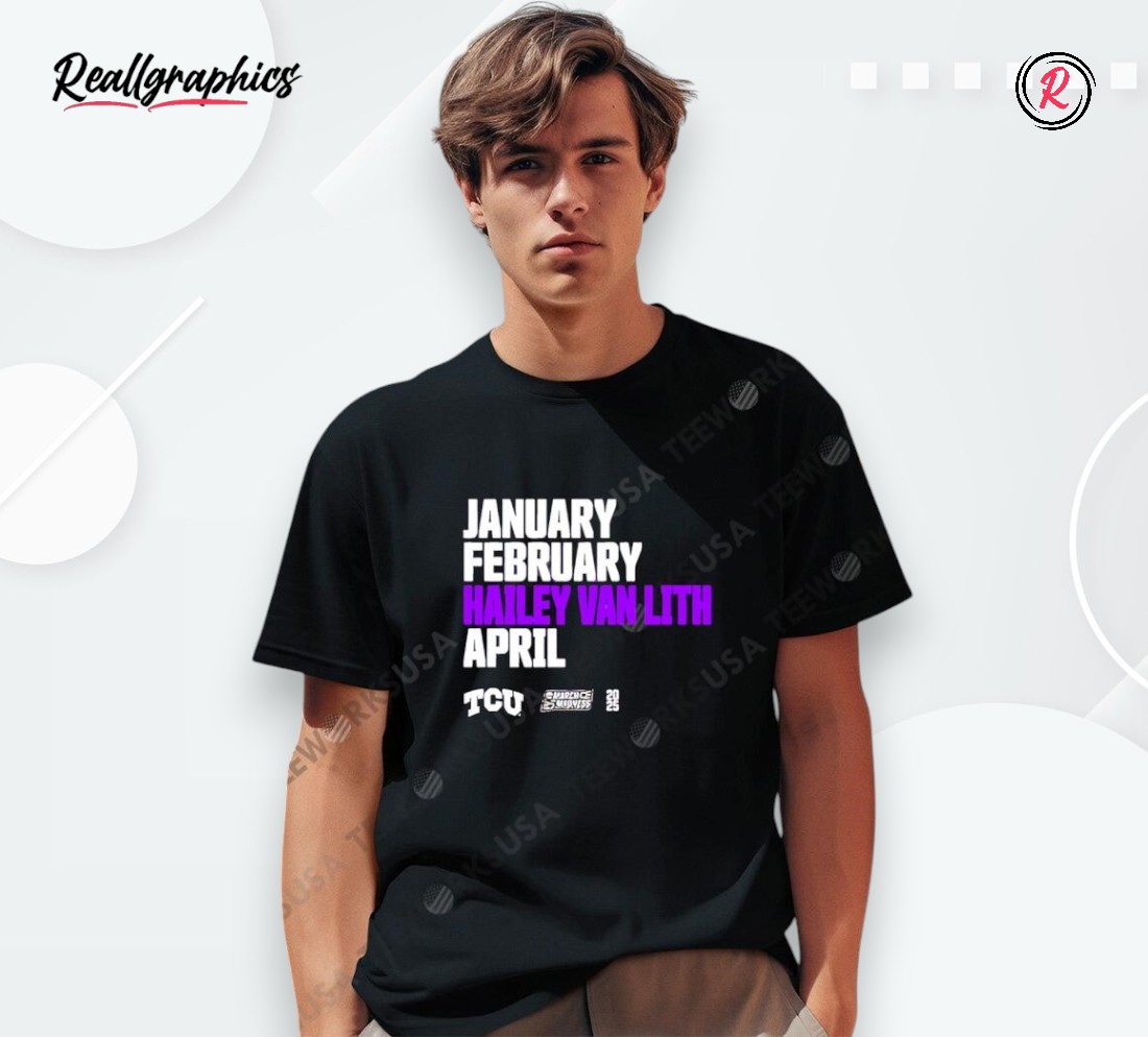 january-february-hailey-van-lith-april-tcu-shirt-4_dqzqd9 January February Hailey Van Lith April Tcu Shirt