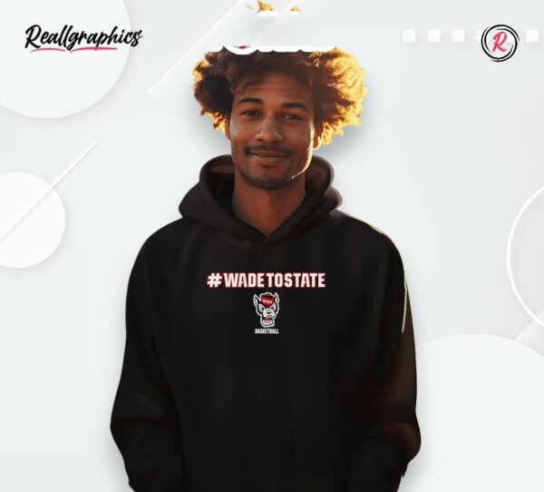nc state basketball #wadetostate shirt