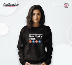 new york's team lfgm shirt
