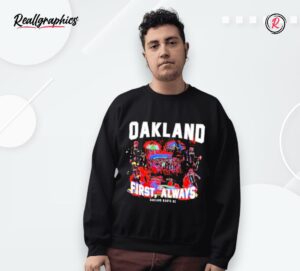 oakland first always tour shirt