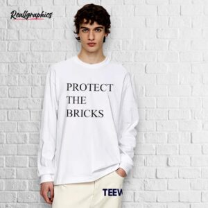 protect the bricks shirt