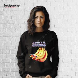 thats bananas minions shirt