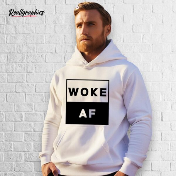 david wearing woke af shirt