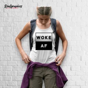 david wearing woke af shirt