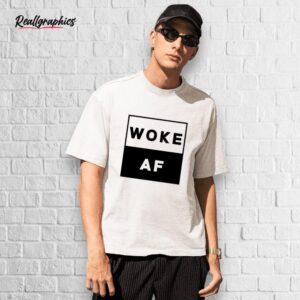 david woke af shirt