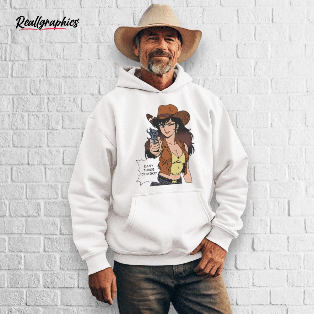 Easy There Cowboy Shirt Easy There Cowboy Shirt