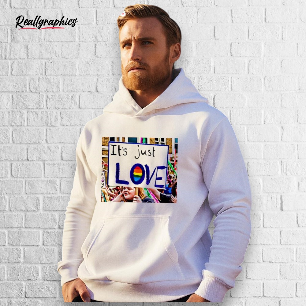 It's Just Love Pride Shirt It's Just Love Pride Shirt