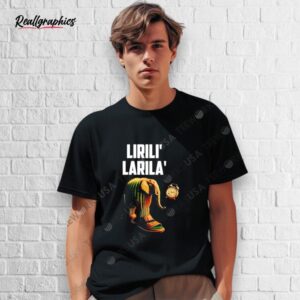 lirili larila shirt