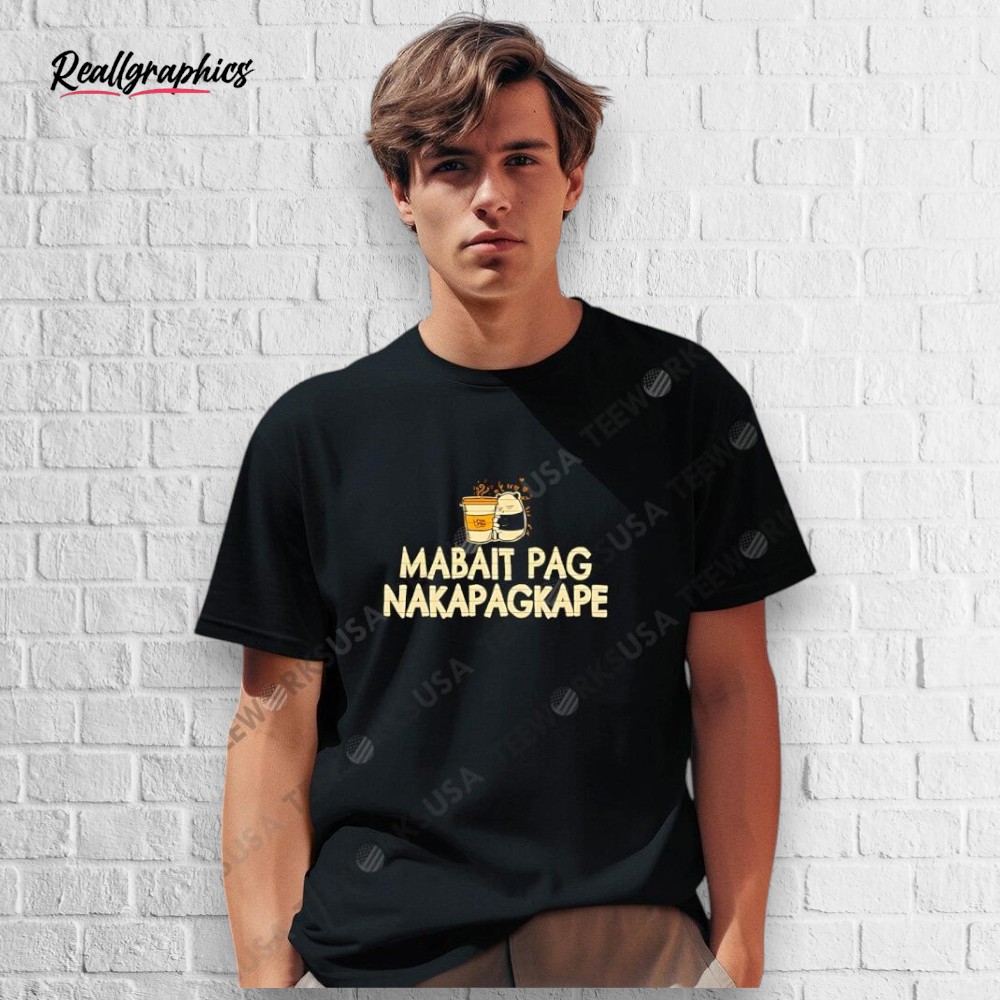 mabait-pag-nakapagkape-shirt-3_hfbvzt Mabait Pag Nakapagkape Shirt