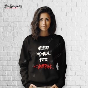 neeld money for cybertruck shirt
