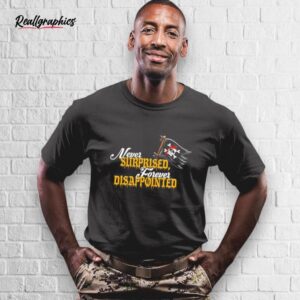 never surprised forever disappointed shirt