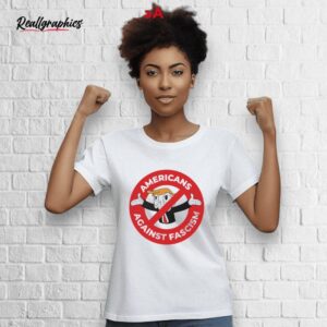 not americans against fascism shirt
