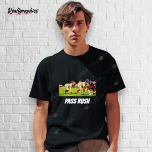 pass rush nfl shirt