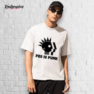 pbs is punk shirt