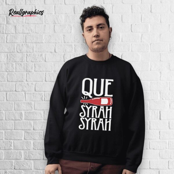 que syrah syrah shirt
