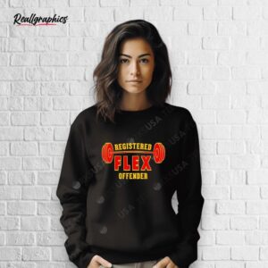 registered flex offender gym shirt