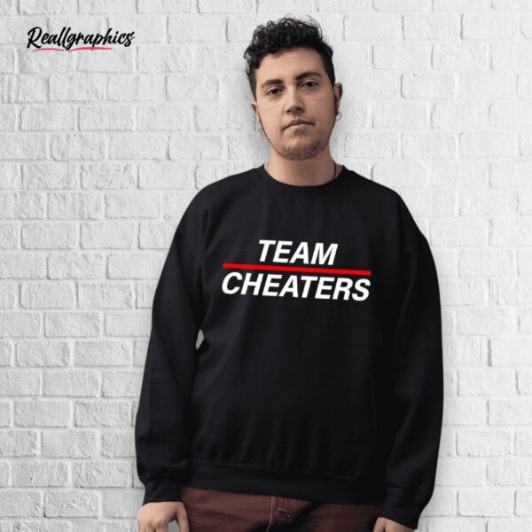 team cheaters shirt
