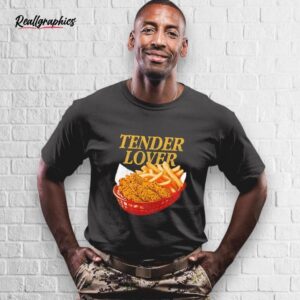 tender lover shirt