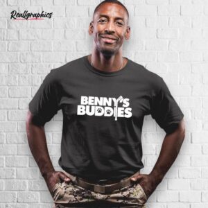 benny buddies shirt