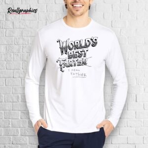 collin rugg world’s best farter i mean father shirt