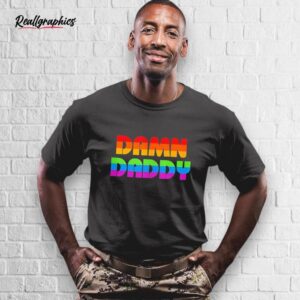 damn daddy lgbt pride shirt