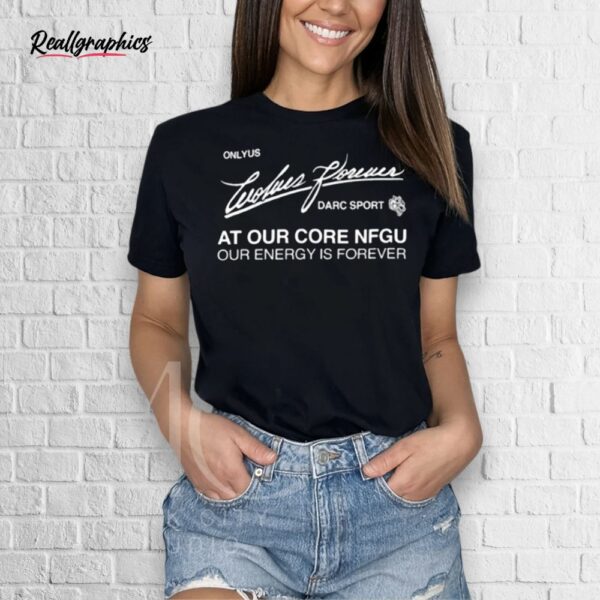 darc sport ohana onlyus wolves forever darc sport at our core nfgu our energy is forever shirt