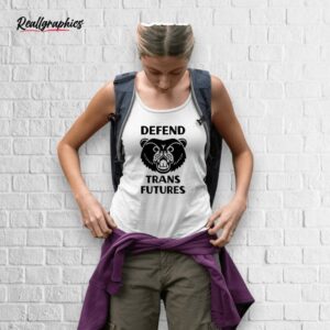 defend trans futures shirt