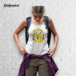 no more schoolhouse rock kings shirt