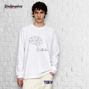 overthinker shirt