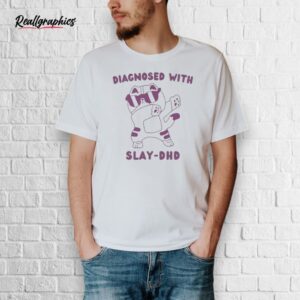 official diagnosed with slay dhd cat shirt