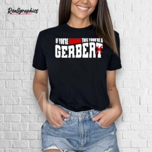 official if you’re reading this you’re a gerber shirt
