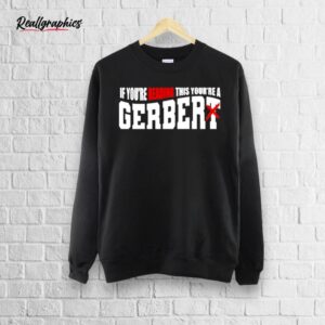 official if you’re reading this you’re a gerber shirt