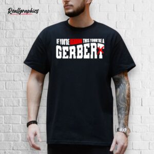 official if you’re reading this you’re a gerber shirt