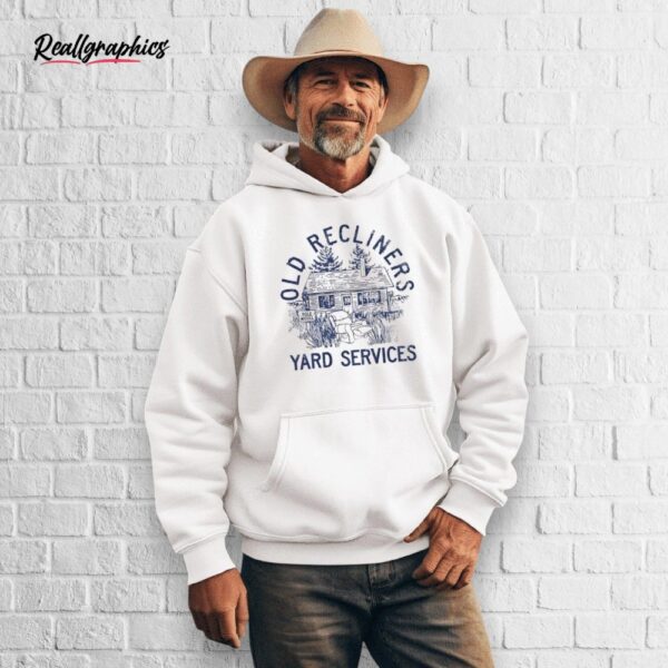 old recliners yard services shirt