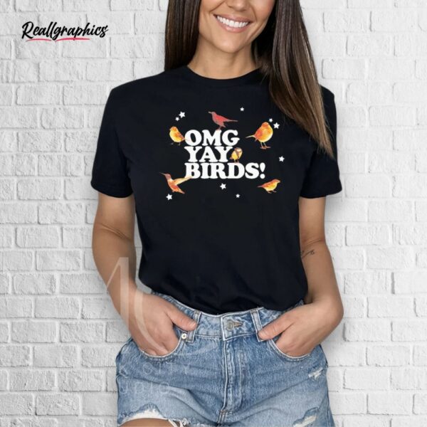 omg yay birds shirt