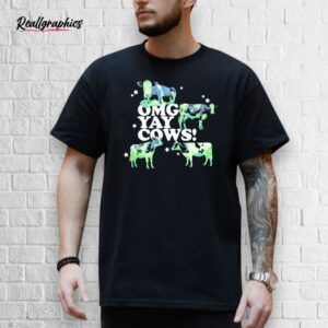 omg yay cows shirt