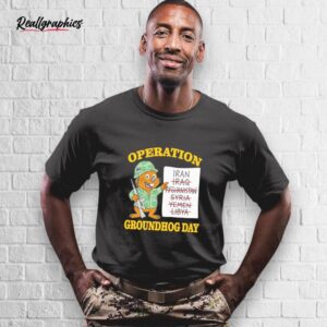 operation groundhog day shirt