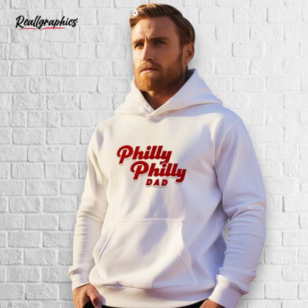 philly philly dad shirt