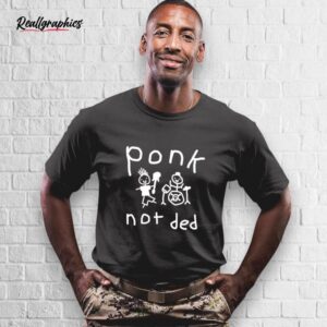 ponk not ded shirt