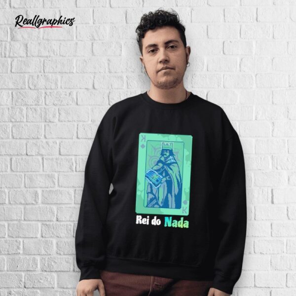 rei do nada shirt