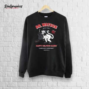 rough house the righteous gemstones dr. watson shirt