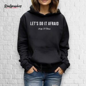 scotty k fitness let’s do it afraid shirt