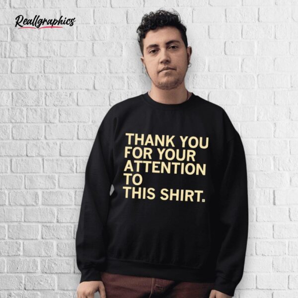 thank you for your attention to this shirt