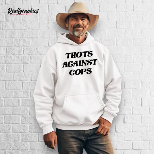 thots against cops shirt